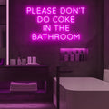 Colorful LED Neon Sign 'Please Don't Do Coke In The Bathroom' Wall Decor