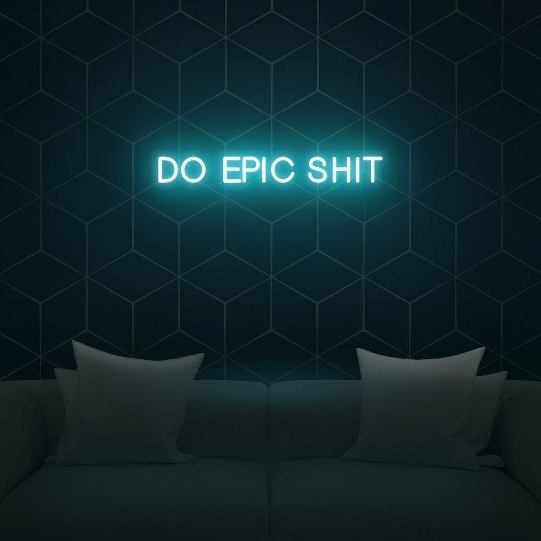 Vibrant Colorful LED Neon Sign - 'Do Epic Shit' for Home Decor