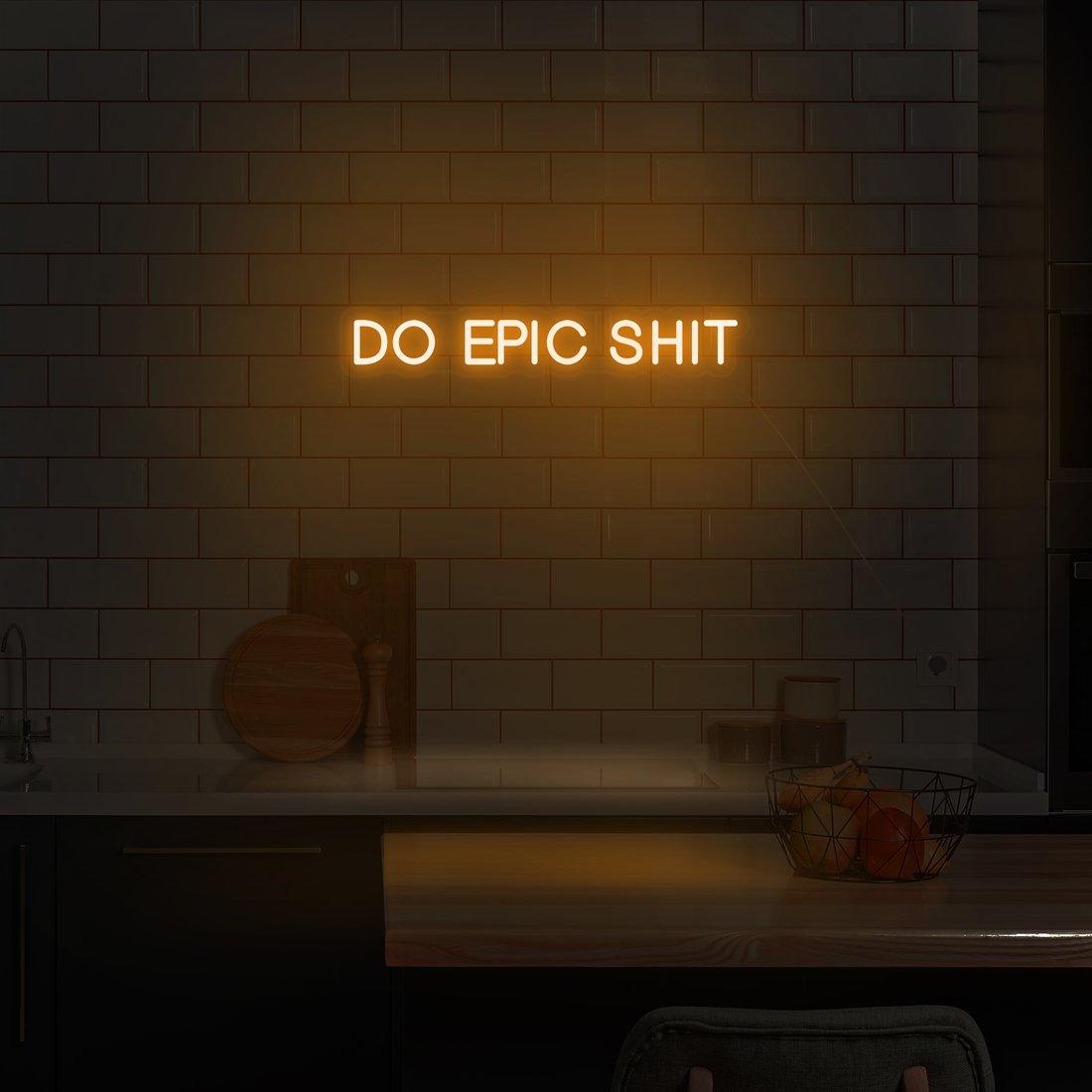 Vibrant Colorful LED Neon Sign - 'Do Epic Shit' for Home Decor