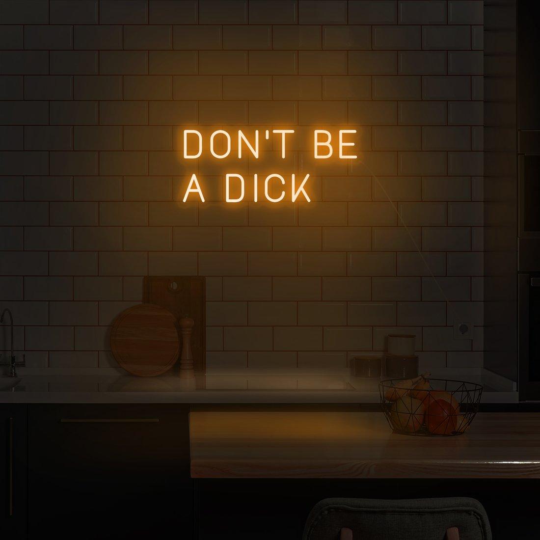 Colorful 'Don't Be A Dick' LED Neon Wall Sign for Modern Home Decor