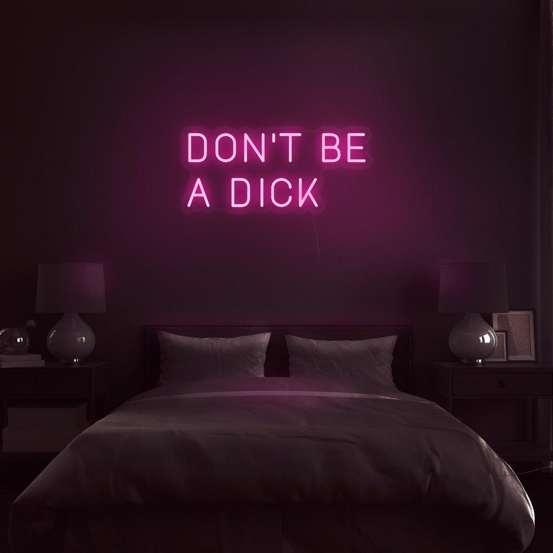Colorful 'Don't Be A Dick' LED Neon Wall Sign for Modern Home Decor