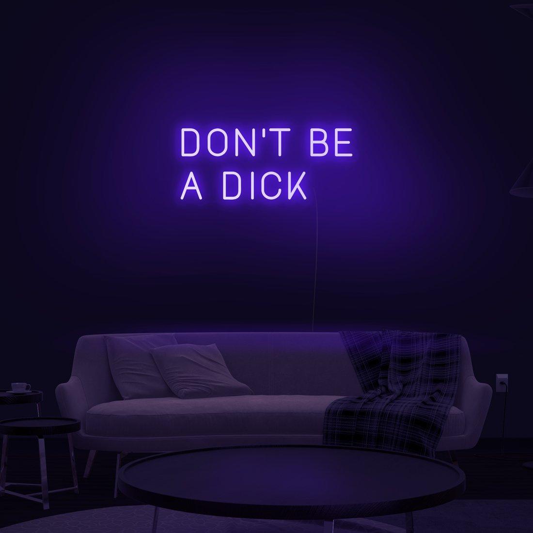 Colorful 'Don't Be A Dick' LED Neon Wall Sign for Modern Home Decor