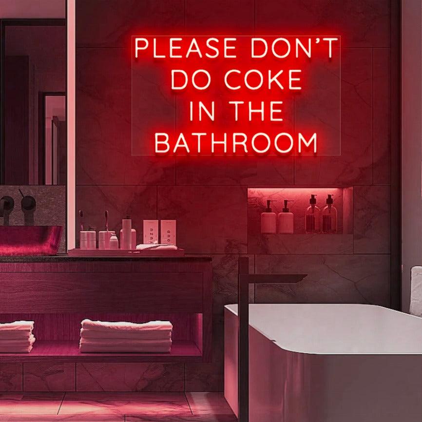 Colorful LED Neon Sign 'Please Don't Do Coke In The Bathroom' Wall Decor